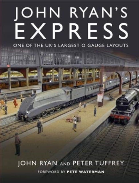 John Ryan's Express - One of the UK's Largest O Gauge Layouts