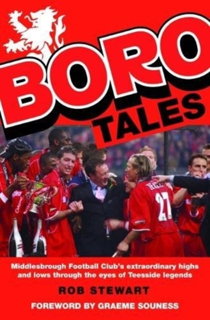 Boro Tales - Football Heroes' Teesside Deeds