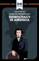 An Analysis of Alexis de Tocqueville's Democracy in America