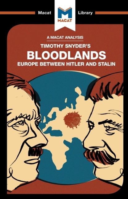 An Analysis of Timothy Snyder's Bloodlands - Europe Between Hitler and Stalin