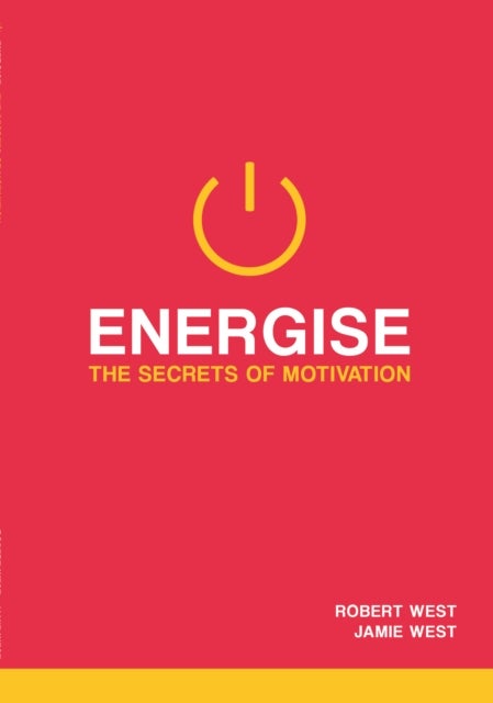 Energise - The Secrets Of Motivation