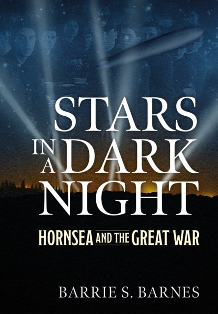 Stars in a Dark Night - Hornsea and the Great War