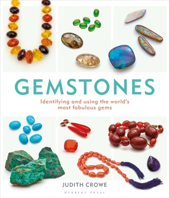 Gemstones - Identifying and Using the World's Most Fabulous Gems