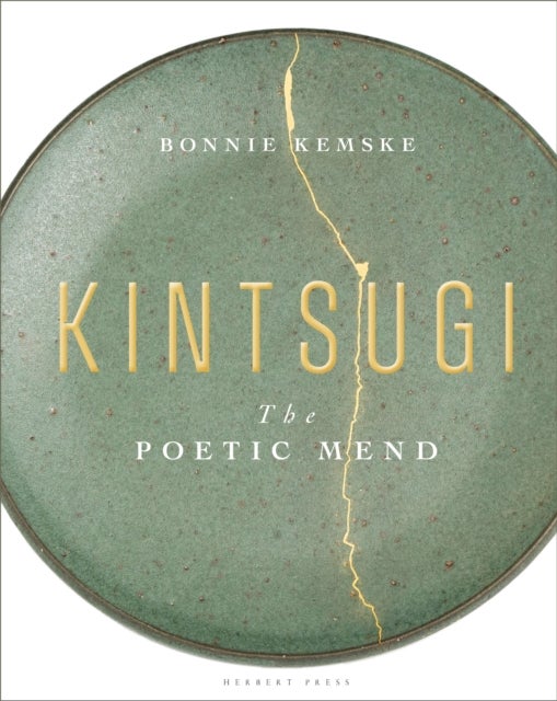Kintsugi - The Poetic Mend