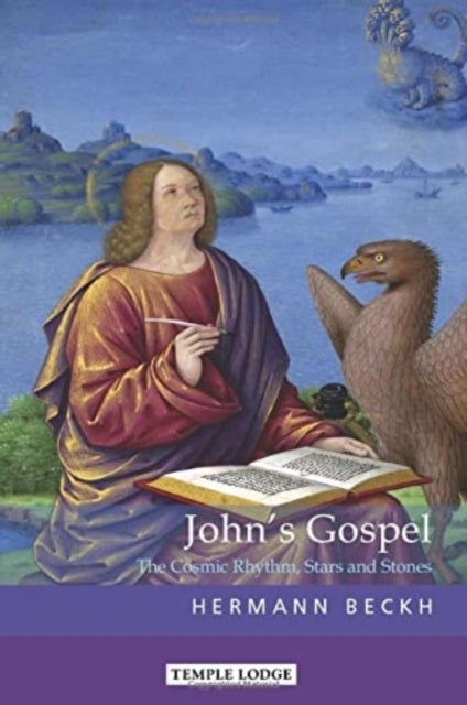 John's Gospel - The Cosmic Rhythm, Stars and Stones