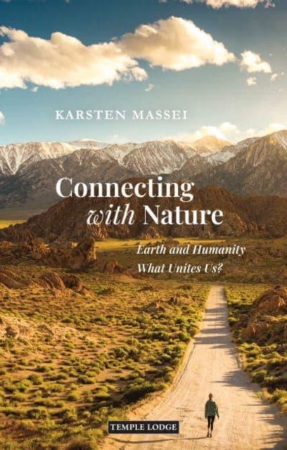 Connecting with Nature - Earth and Humanity – What Unites Us?