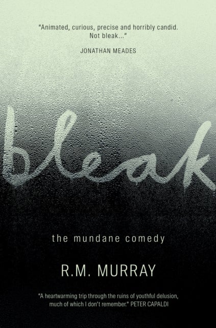 Bleak - The Mundane Comedy