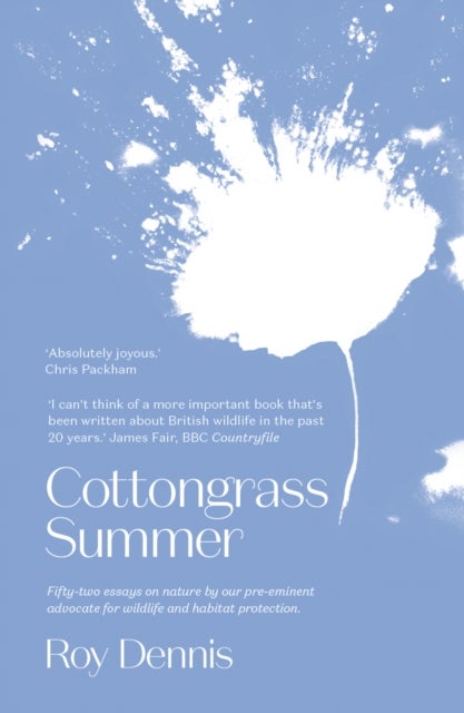 Cottongrass Summer - Essays of a naturalist throughout the year
