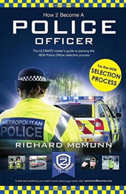 How to Become a Police Officer - The ULTIMATE insider's guide to passing the NEW Police Officer selection process