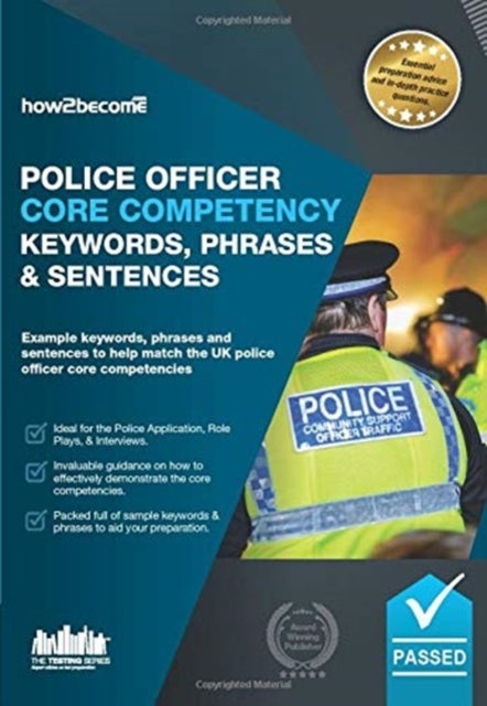 Police Officer Core Competency Keywords, Phrases & Sentences - Example keywords, phrases and sentences to help match the UK police officer core competencies