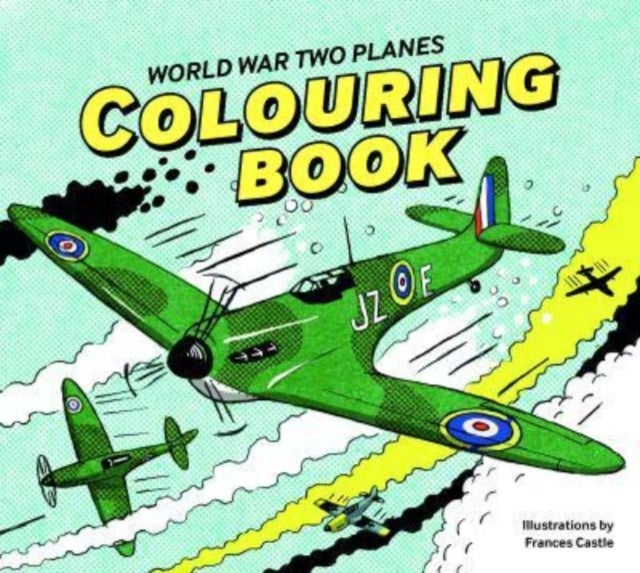 World War Two Planes - Colouring Book