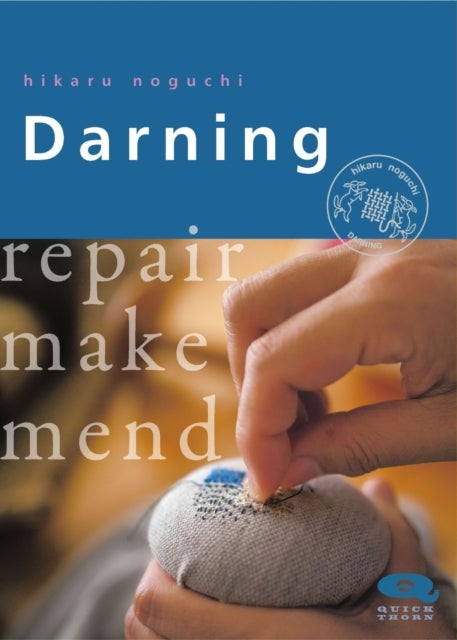 Darning - Repair Make Mend