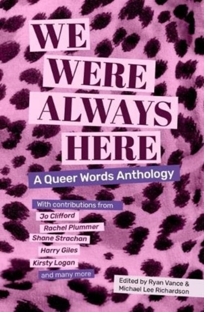 We Were Always Here - A Queer Words Anthology