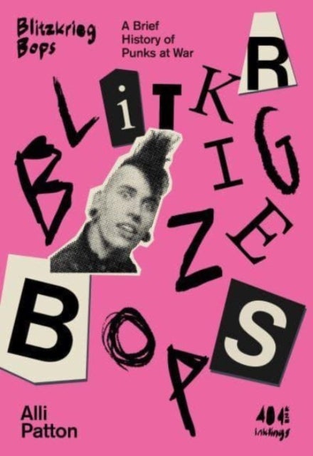 Blitzkrieg Bops - A Brief History of Punks at War
