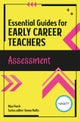 Essential Guides for Early Career Teachers: Assessment