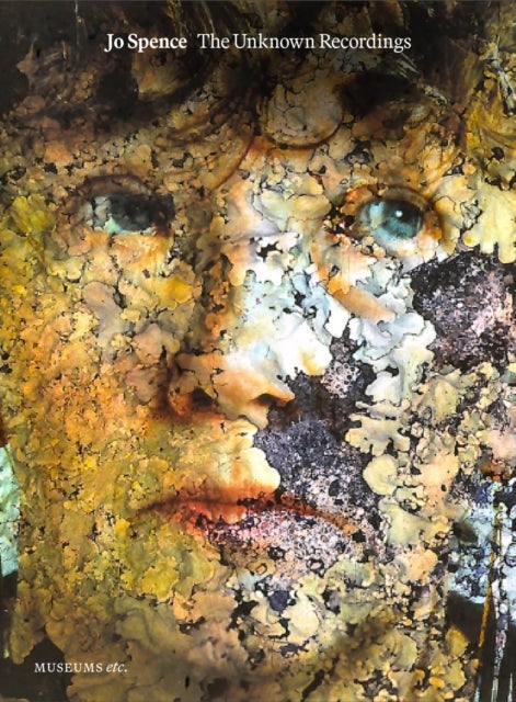 Jo Spence - The Unknown Recordings