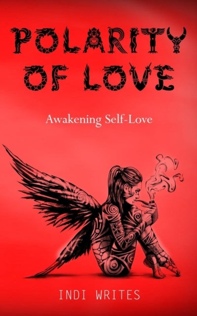 Polarity of Love - Awakening Self-Love