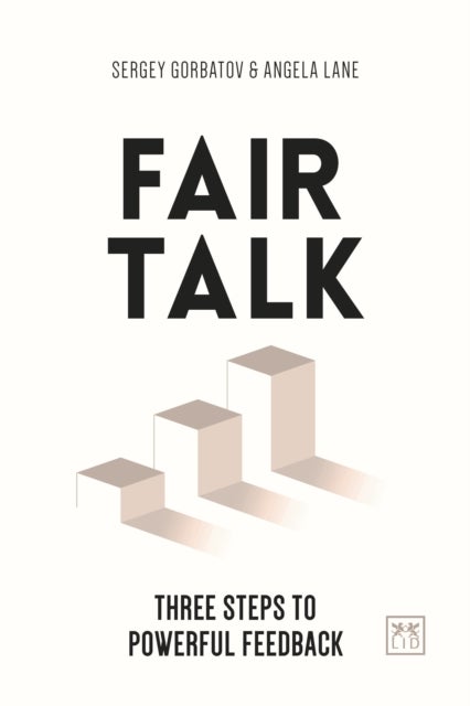 Fair Talk - Three steps to powerful feedback