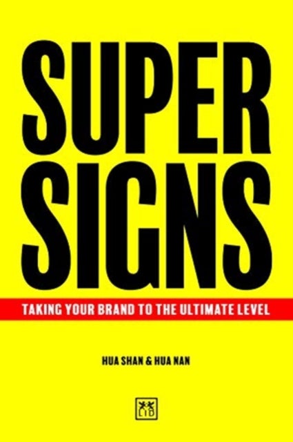 Super Signs - Taking your brand to the ultimate level