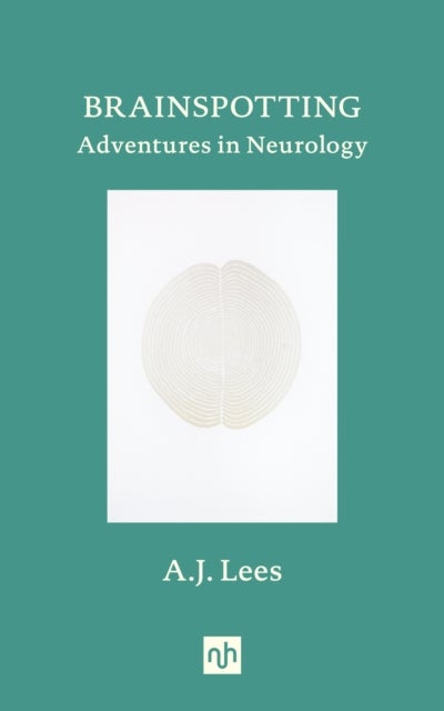 Brainspotting - Adventures in Neurology