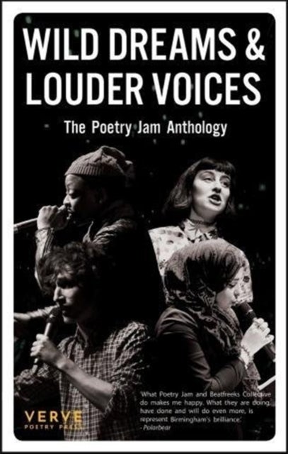 Wild Dream & Louder Voices - The Poetry Jam Anthology
