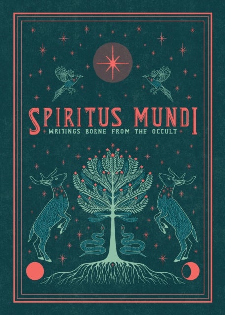 Spiritus Mundi - Writings Borne from the Occult