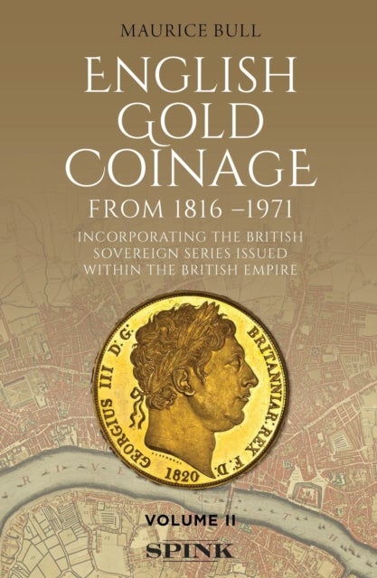 English Gold Coinage Volume II - Volume II