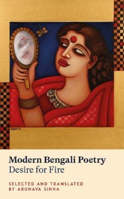 Modern Bengali Poetry - Desire for Fire