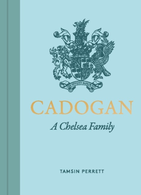 Cadogan - A Chelsea Family