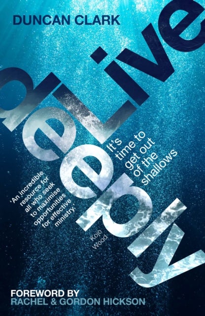 Live Deeply - It's time to get out of the shallows