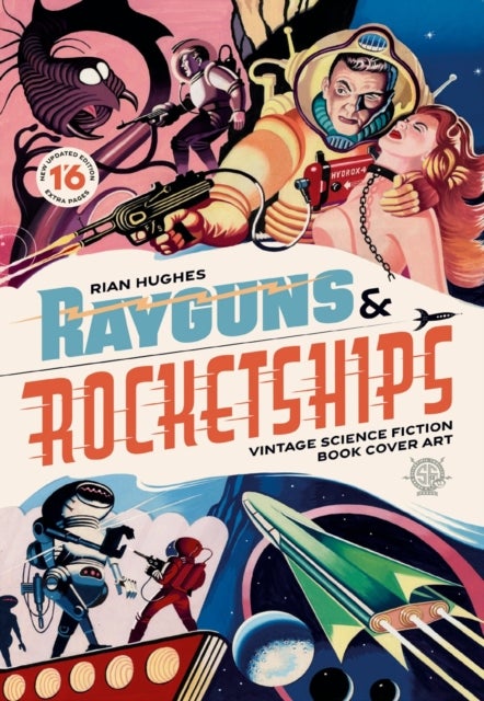Rayguns and Rocketships: Revised Edition - Vintage Science Fiction Book Cover Art