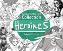 Character Design Collection: Heroines