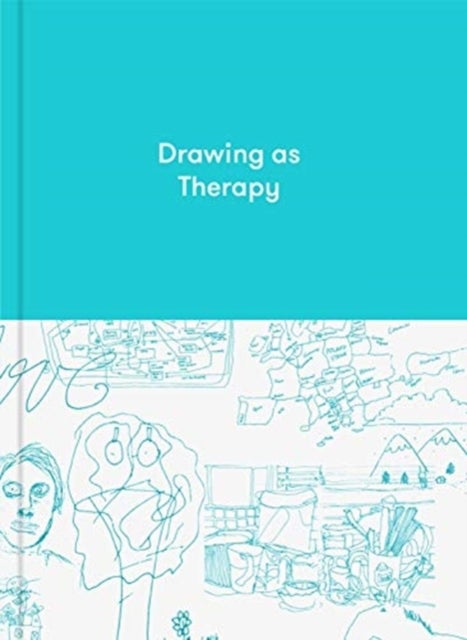 Drawing as Therapy - Know Yourself Through Art