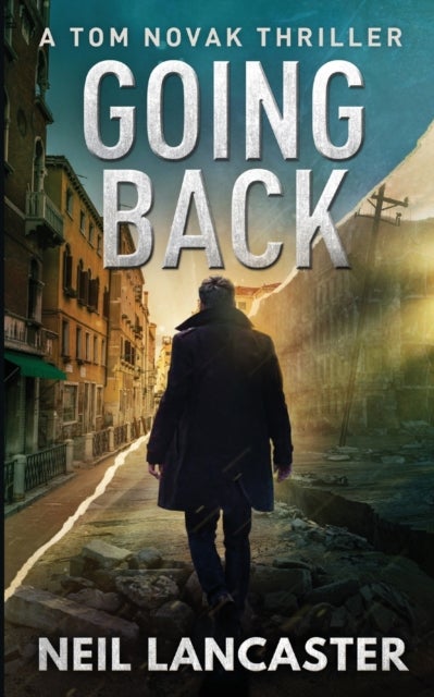Going Back - A Tom Novak Thriller