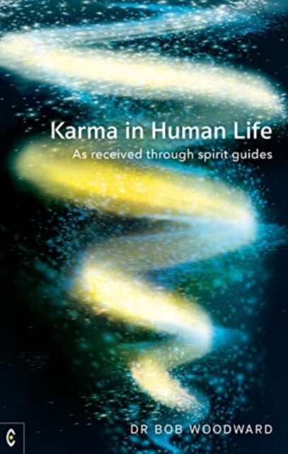 Karma in Human Life - As received through spirit guides