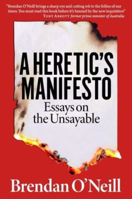 A Heretic's Manifesto - Essays on the Unsayable