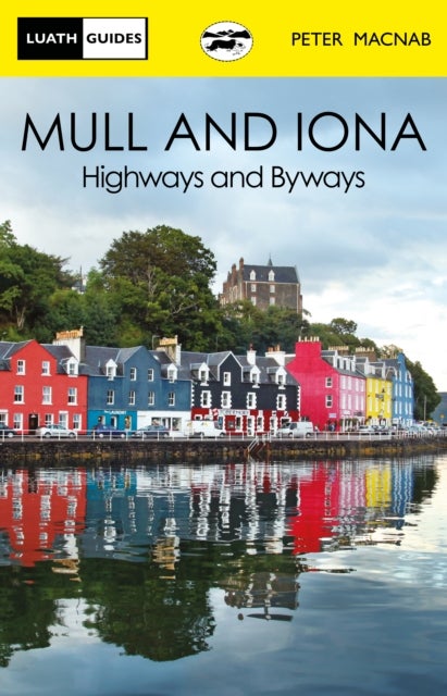Mull and Iona - Highways and Byways