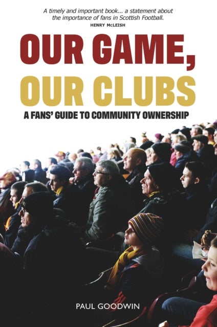 How to Buy and Run a Football Club - The Fans’ Guide to Community Ownership