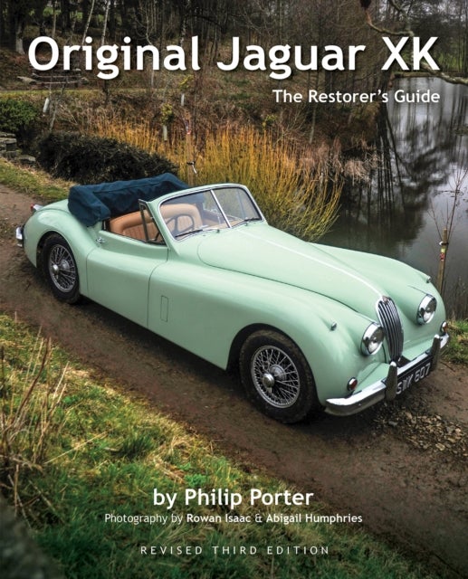 Original Jaguar XK - The Restorer's Guide