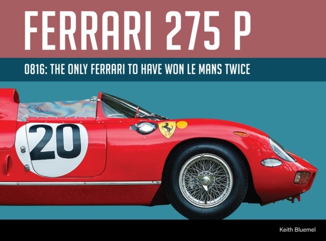 Ferrari 275P 0816 - The only Ferrari to have won Le Mans twice