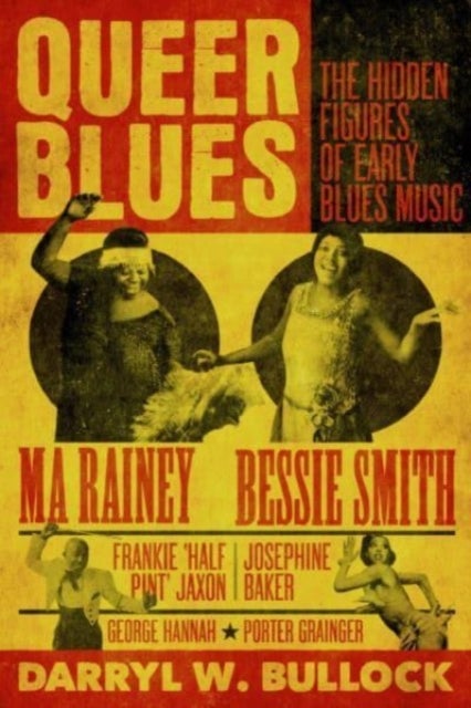 Queer Blues - The Hidden Figures of Early Blues Music - A Guardian Best Book of 2023