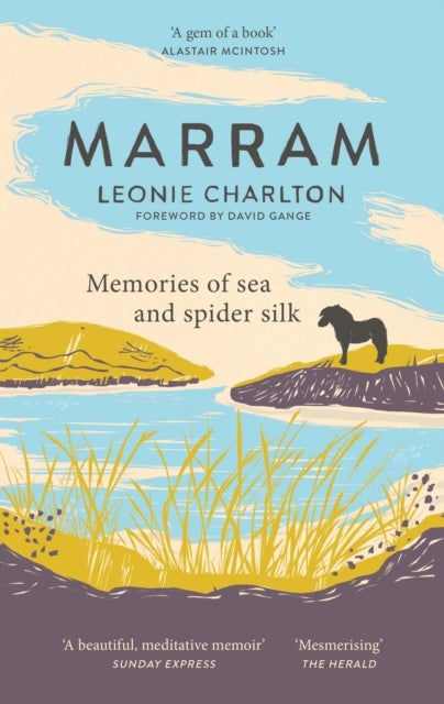 Marram - Memories of Sea and Spider Silk