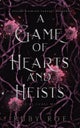 A Game of Hearts and Heists. Girl Games 1