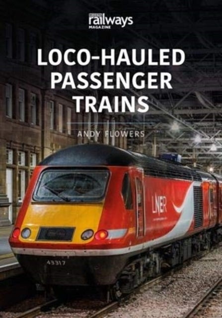 LOCO-HAULED PASSENGER TRAINS - Britain's Railways Series, Volume 2