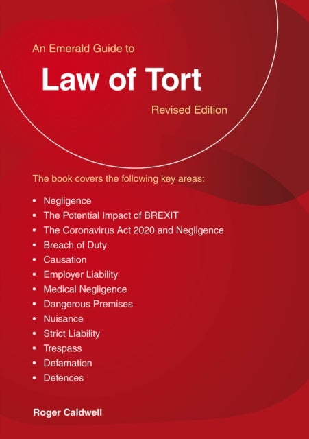 An Emerald Guide to Law of Tort - Revised Edition 2020