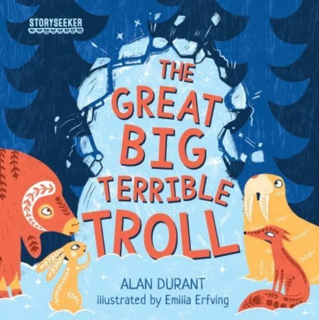 Storyseeker the Great Big Terrible Troll