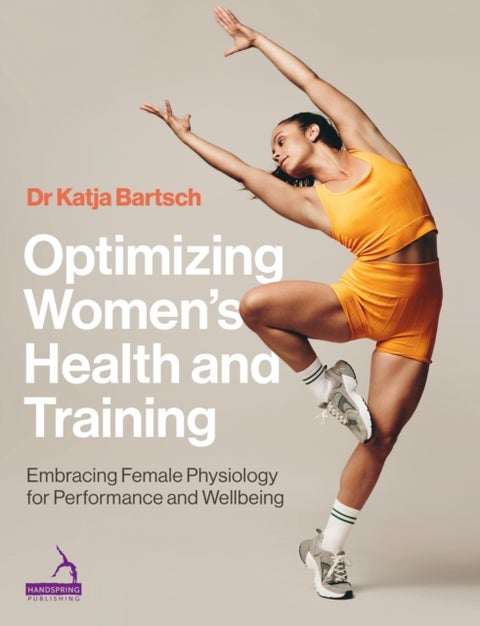 Optimizing Women’s Health and Training - Embracing Female Physiology for Performance and Wellbeing