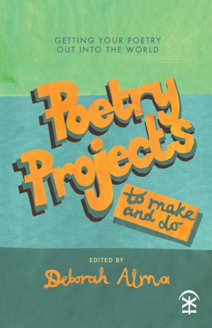 Poetry Projects to Make and Do - Getting your poetry out into the world