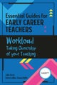 Essential Guides for Early Career Teachers: Workload