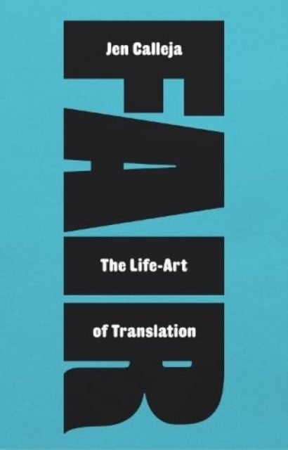 Fair - The Life-Art of Translation